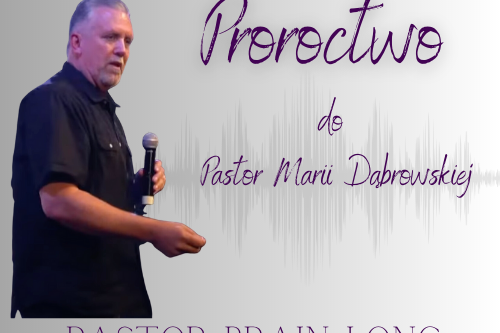 Proroctwo do Pastor Marii Dąbrowskiej